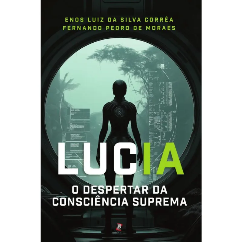 LucIA - O Despertar da Consciência Suprema