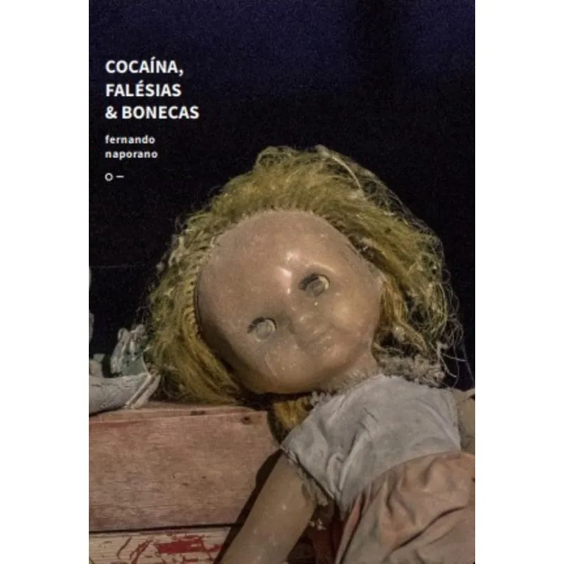 Cocaína, Falésias & Bonecas