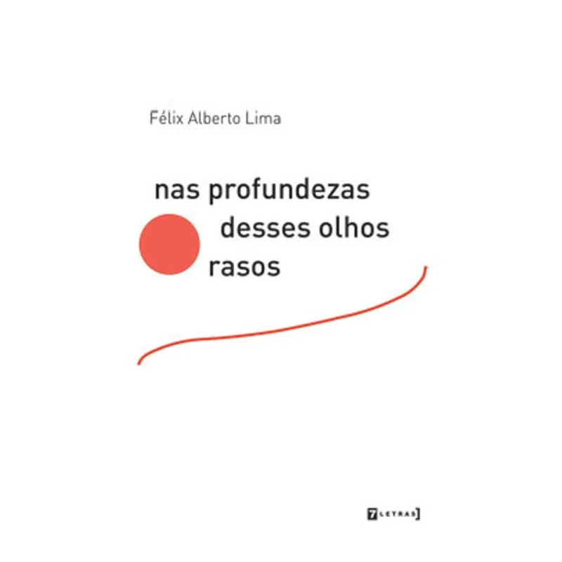 NAS PROFUNDEZAS DESSES OLHOS RASOS