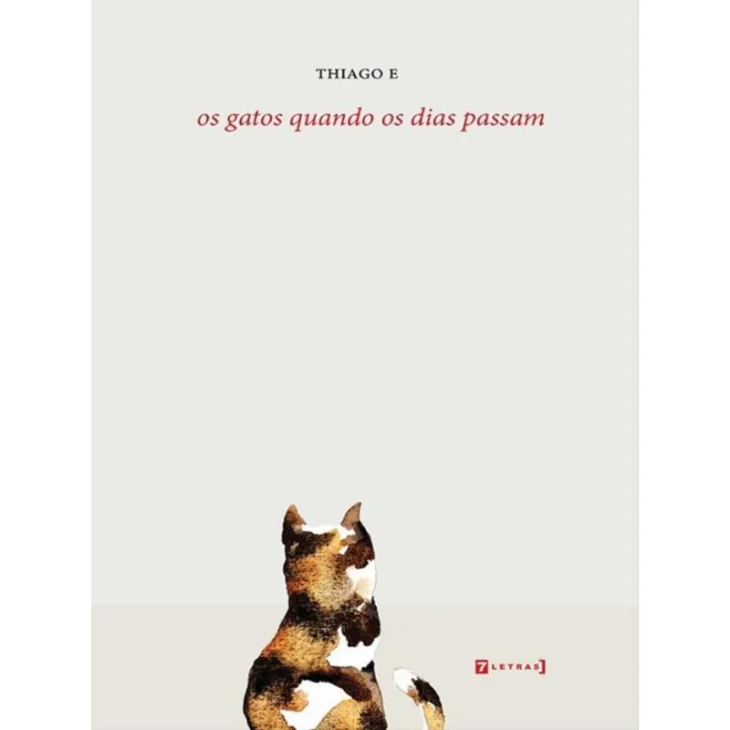 OS GATOS QUANDO OS DIAS PASSAM