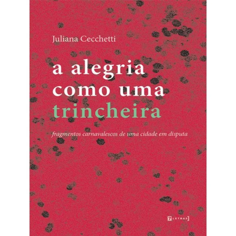 A ALEGRIA COMO UMA TRINCHEIRA