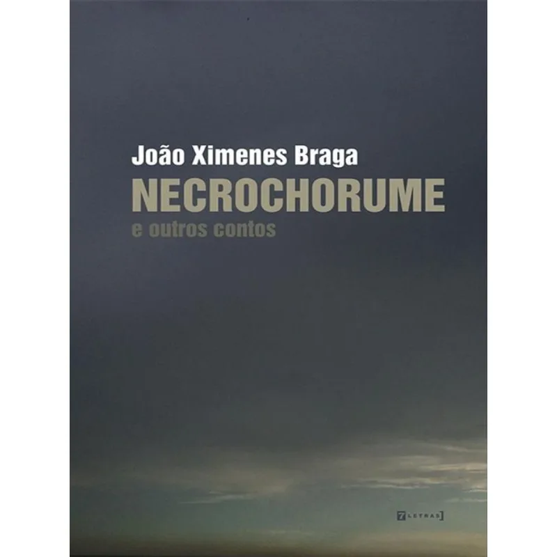 NECROCHORUME E OUTROS CONTOS