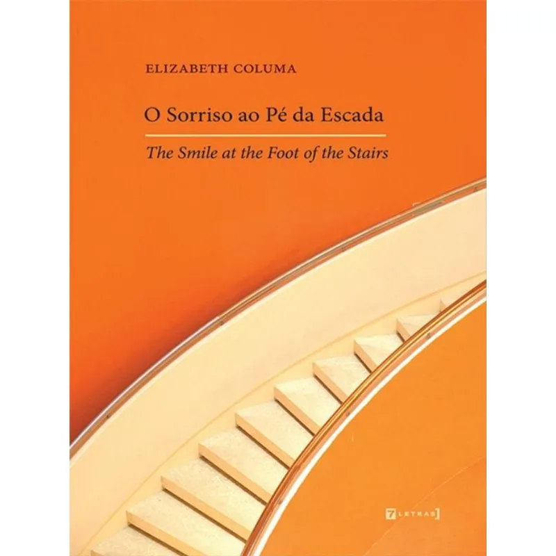 O SORRISO AO PÉ DA ESCADA