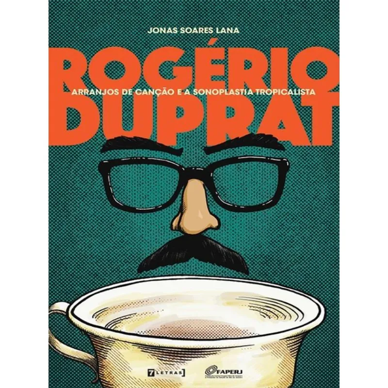 ROGÉRIO DUPRAT, ARRANJOS DE CANÇÃO E A SONOPLASTIA TROPICALISTA