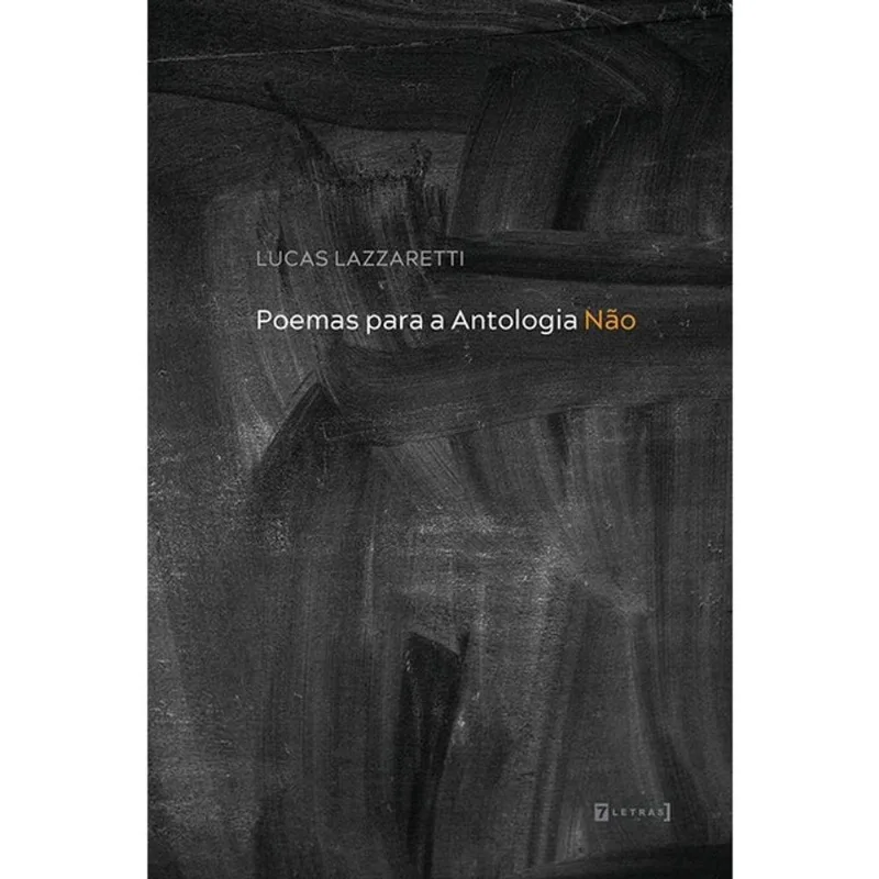 POEMAS PARA A ANTOLOGIA NÃO