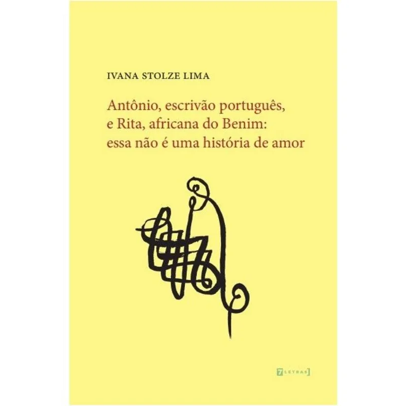 ANTÔNIO, ESCRIVÃO PORTUGUÊS E RITA, AFRICANA DO BENIM
