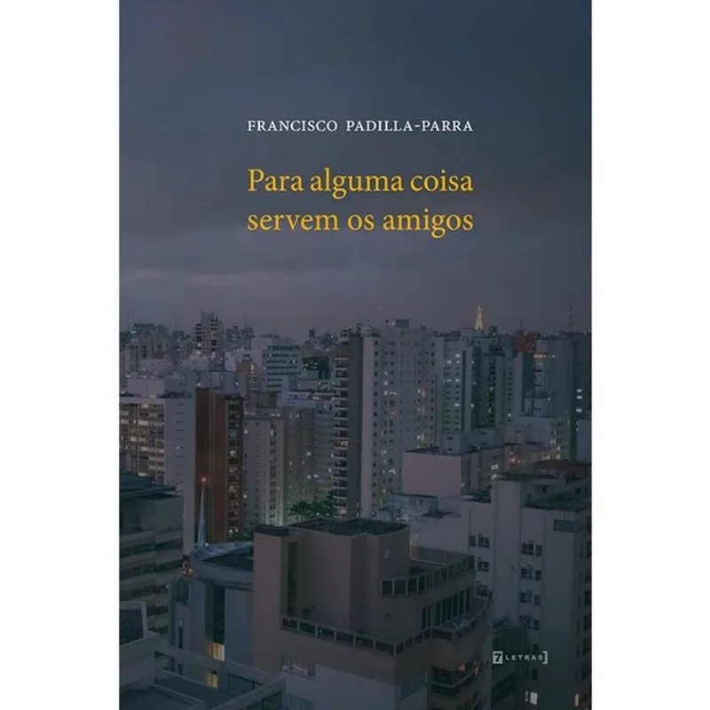 PARA ALGUMA COISA SERVEM OS AMIGOS