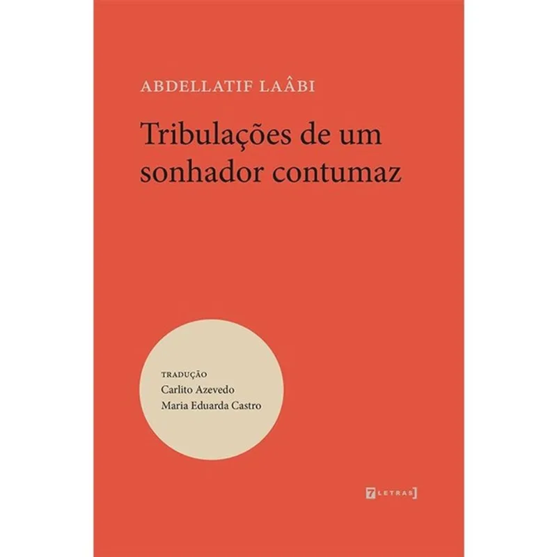 TRIBULAÇÕES DE UMA SONHADOR CONTUMAZ