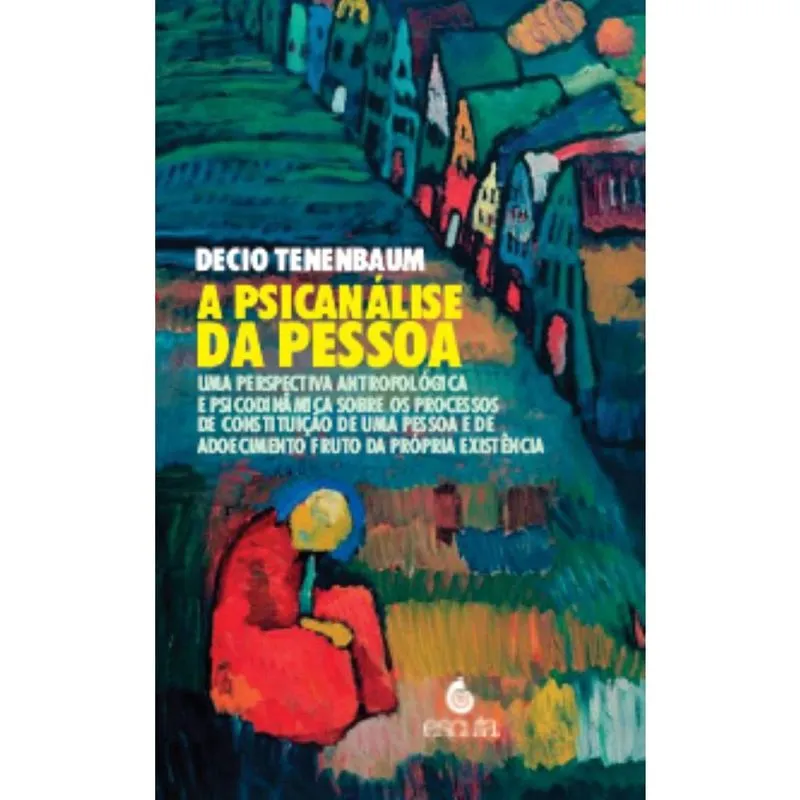A psicanálise da pessoa: Uma perspectiva antropológica e psicodinâmica