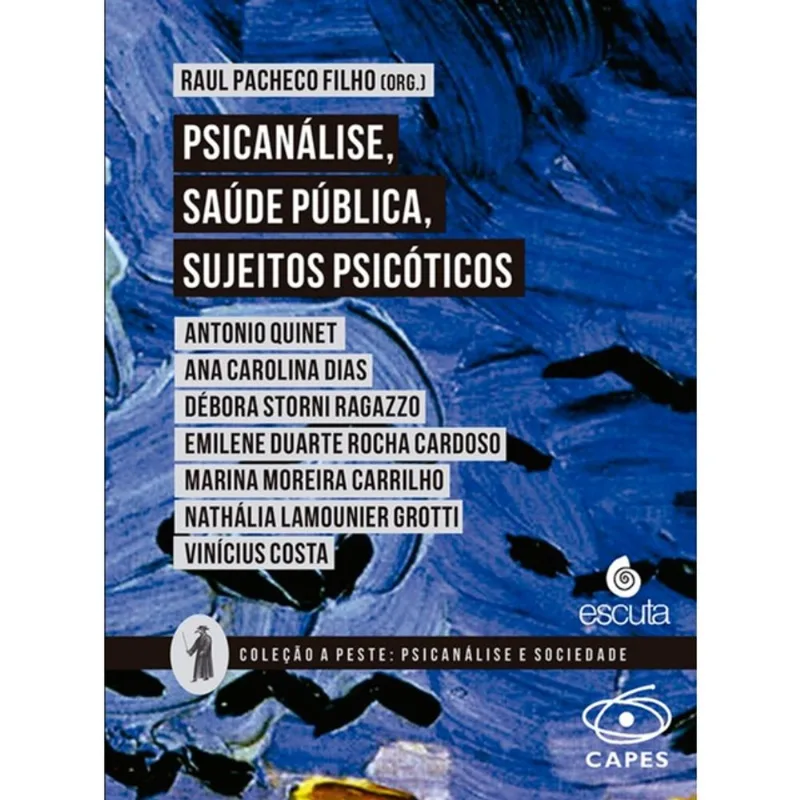 PSICANÁLISE, SAÚDE PÚBLICA, SUJEITOS PSICÓTICOS