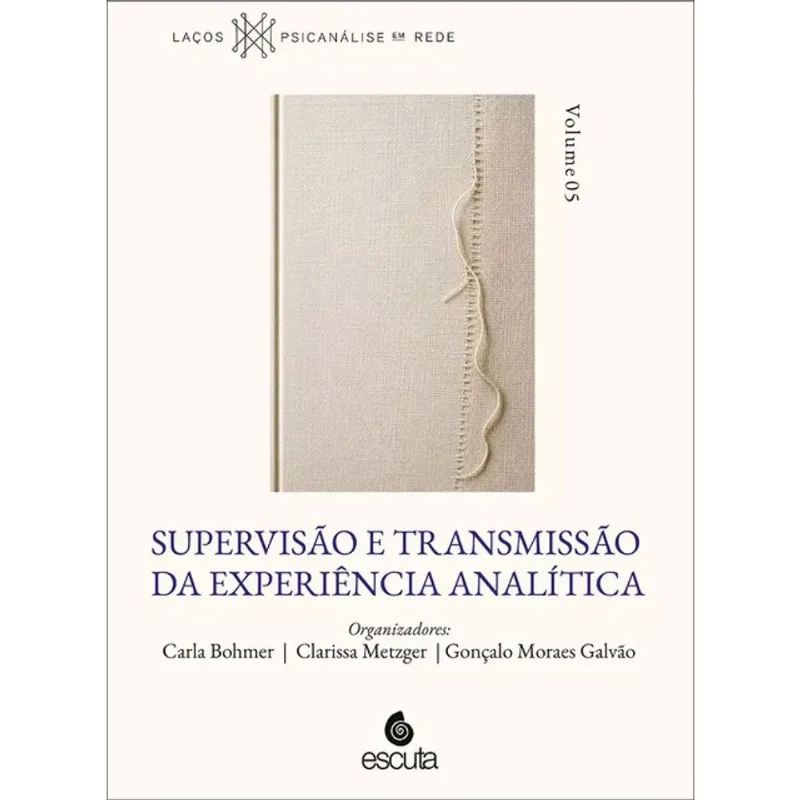 SUPERVISÃO E TRANSMISSÃO DA EXPERIÊNCIA ANALÍTICA - VOL. 5