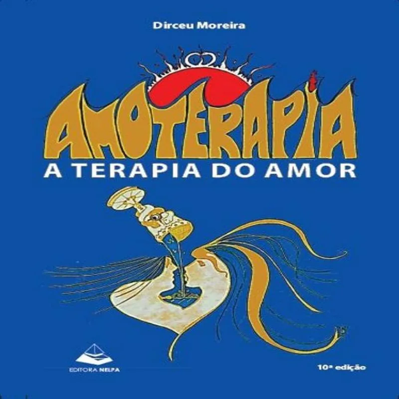 Amoterapia - A terapia do Amor
