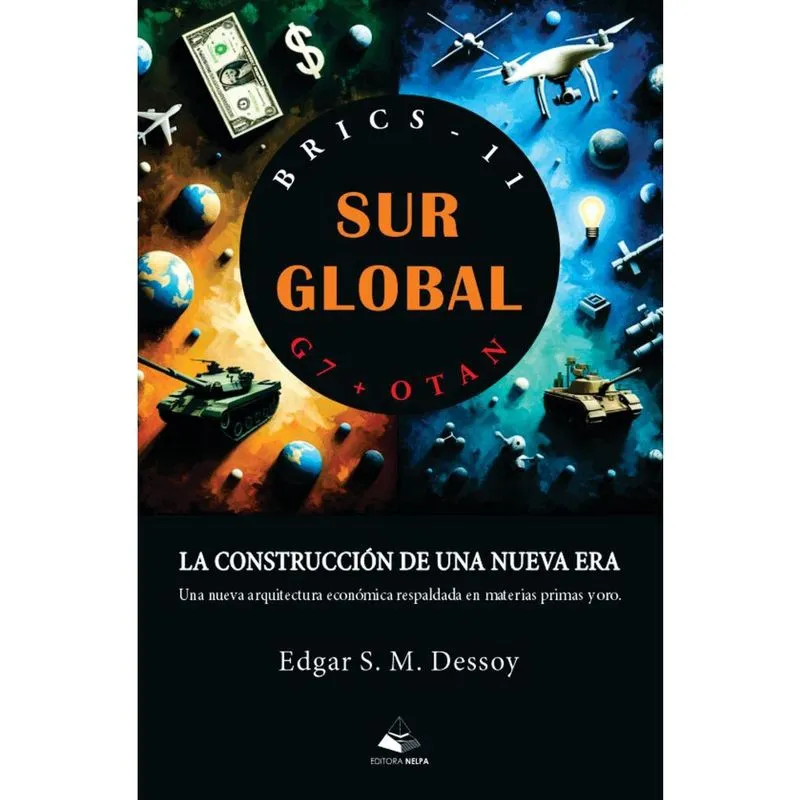 Sur Global: La Construcción De Una Nueva Era