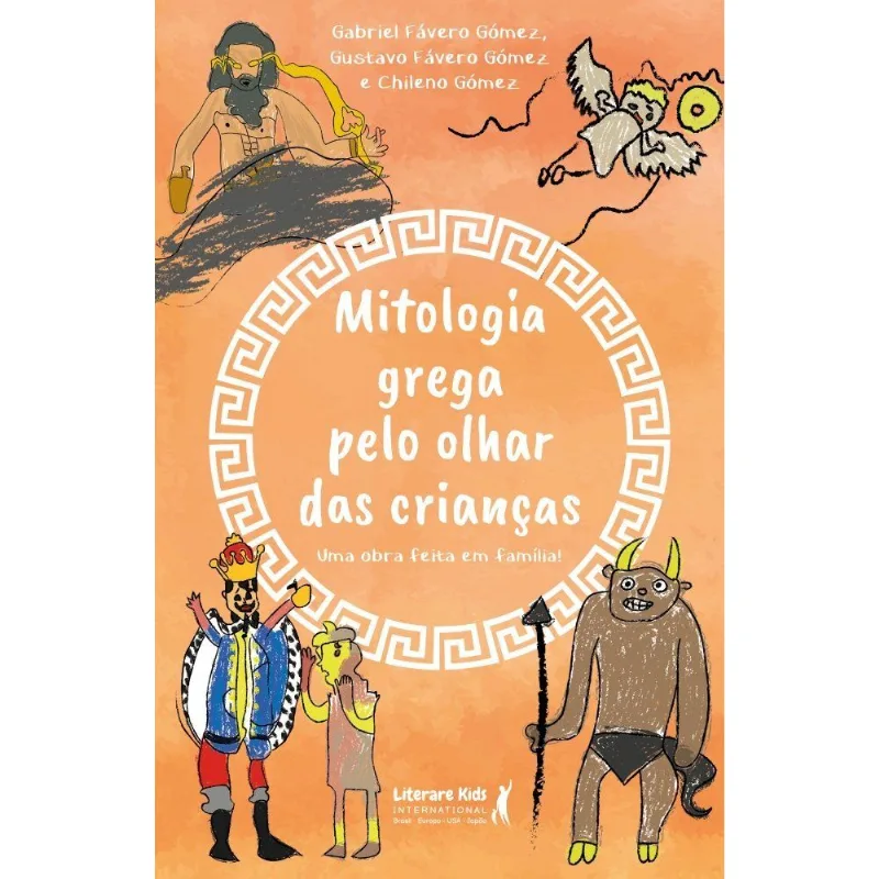 Mitologia Grega Pelo Olhar Das Crianças - Uma Obra Feita Em Família!