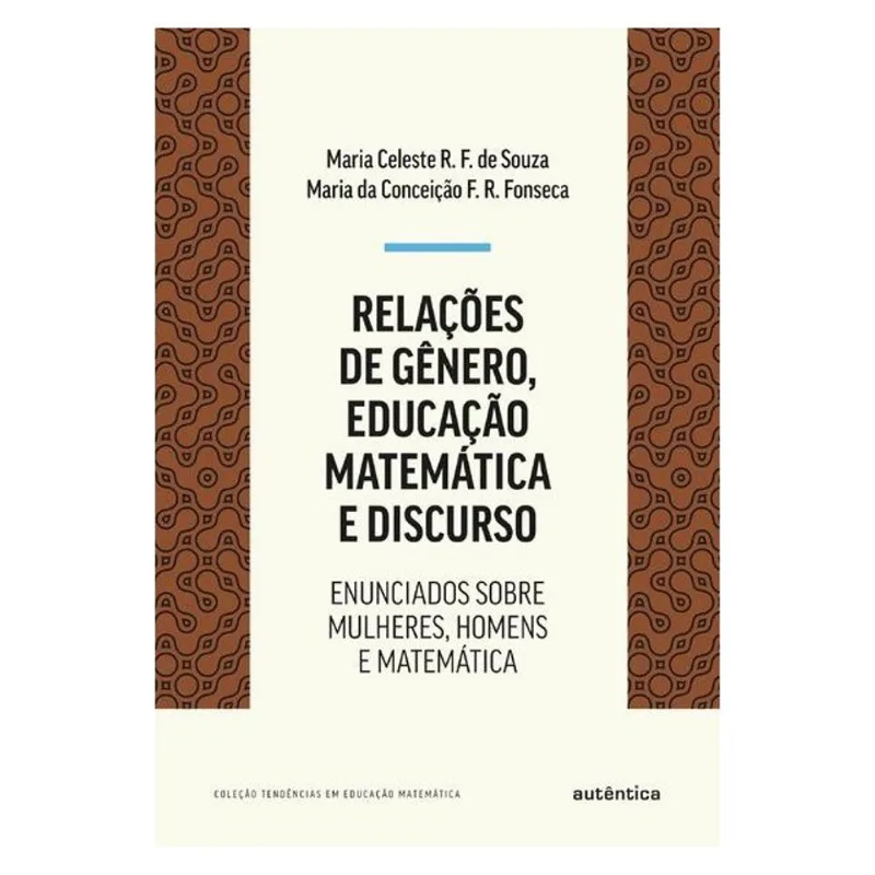 RELAÇÕES DE GÊNERO, EDUCAÇÃO MATEMÁTICA E DISCURSO