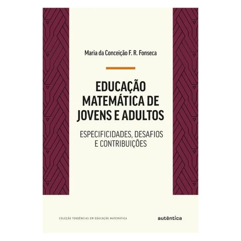 EDUCAÇÃO MATEMÁTICA DE JOVENS E ADULTOS
