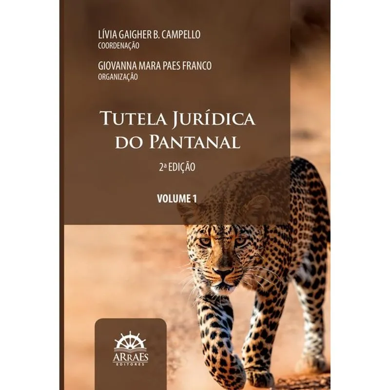 TUTELA JURÍDICA DO PANTANAL – VOL. 1