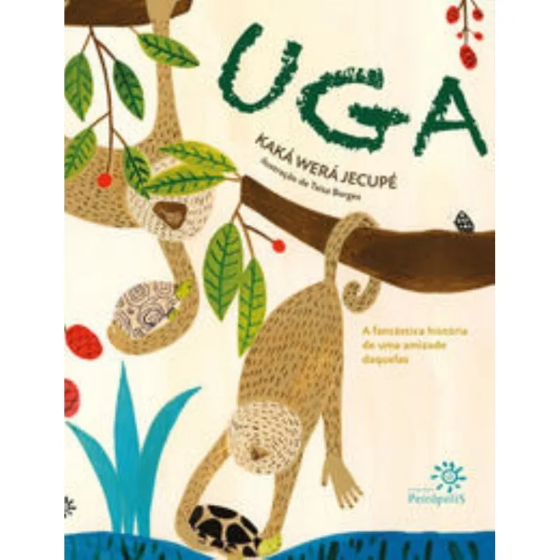 Uga - A Fantástica História De Uma Amizade Daquelas