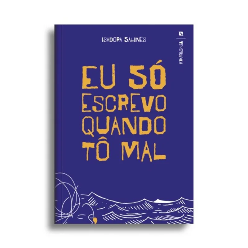 EU SÓ ESCREVO QUANDO TÔ MAL