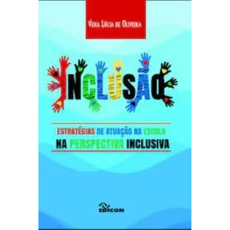 Inclusao: Estrategias De Atuacao Na Escola Na Pers