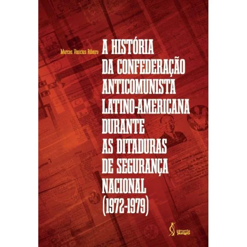 A história da confederação anticomunista latino-americana d