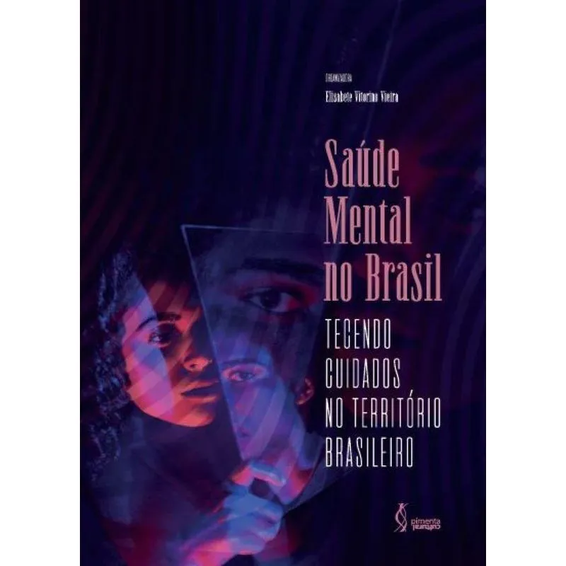 Saúde mental no Brasil:: Tecendo cuidados no território bra