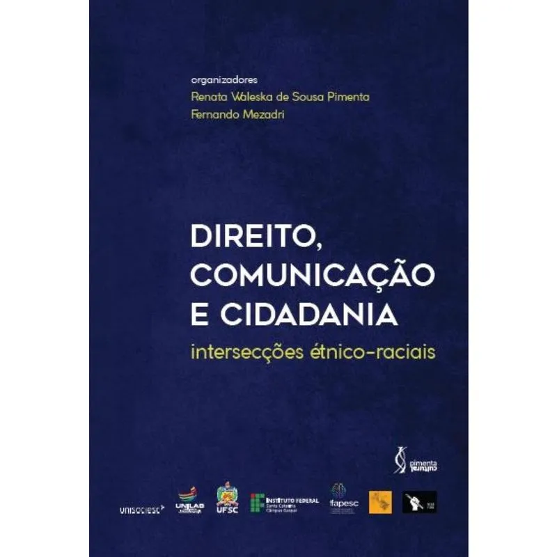 Direito, Comunicação e Cidadania: Intersecções étnico-raciais