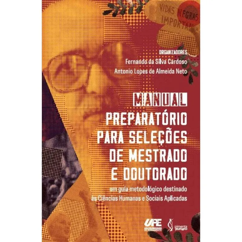 Manual preparatório para seleções de mestrado e doutorado - Um guia metodológico destinado às Ciências Humanas e Sociais Aplicadas