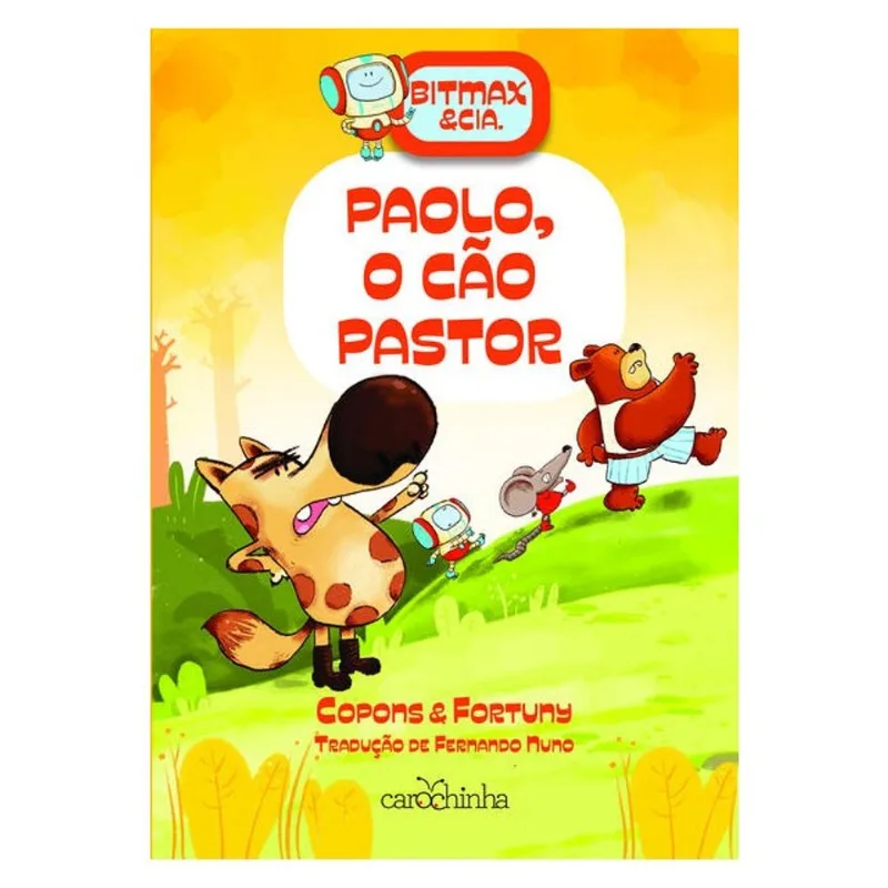 BITMAX & CIA.: PAOLO, O CÃO PASTOR - VOL. 4