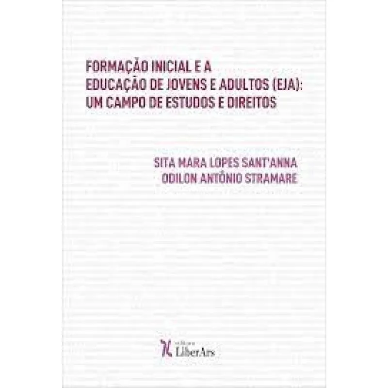 Formação inicial e a educação de jovens e adultos (eja): um campo de estudos e direitos
