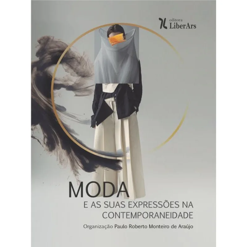 MODA E AS SUAS EXPRESSÕES NA CONTEMPORANEIDADE