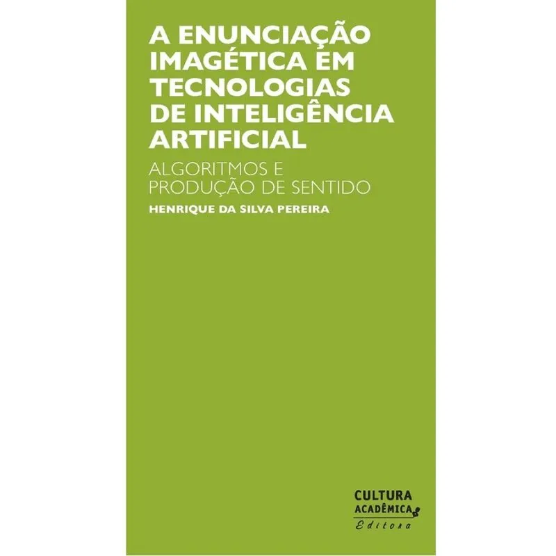 A Enunciação Imagética Em Tecnologias De Inteligência Artificial