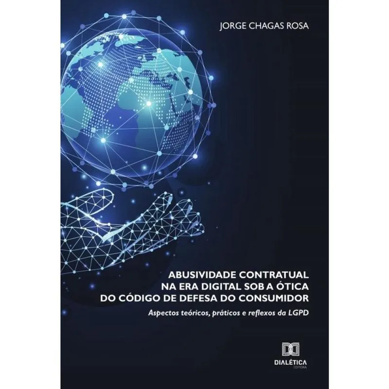 Abusividade contratual na era digital sob a ótica do Código de Defesa do Consumidor - Português