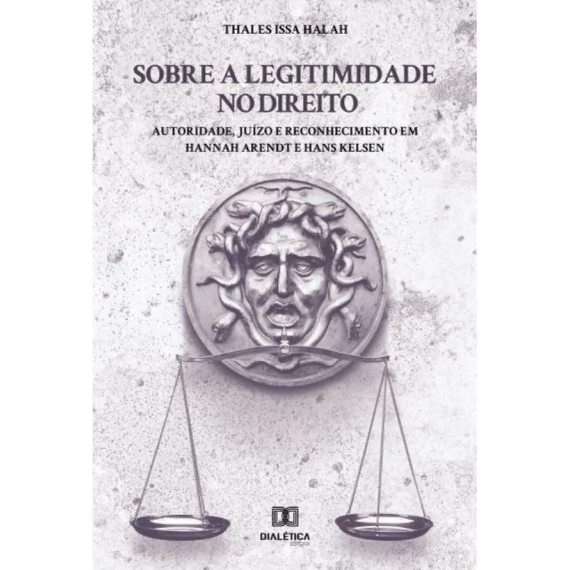 Sobre a Legitimidade no Direito: autoridade, juízo e reconh
