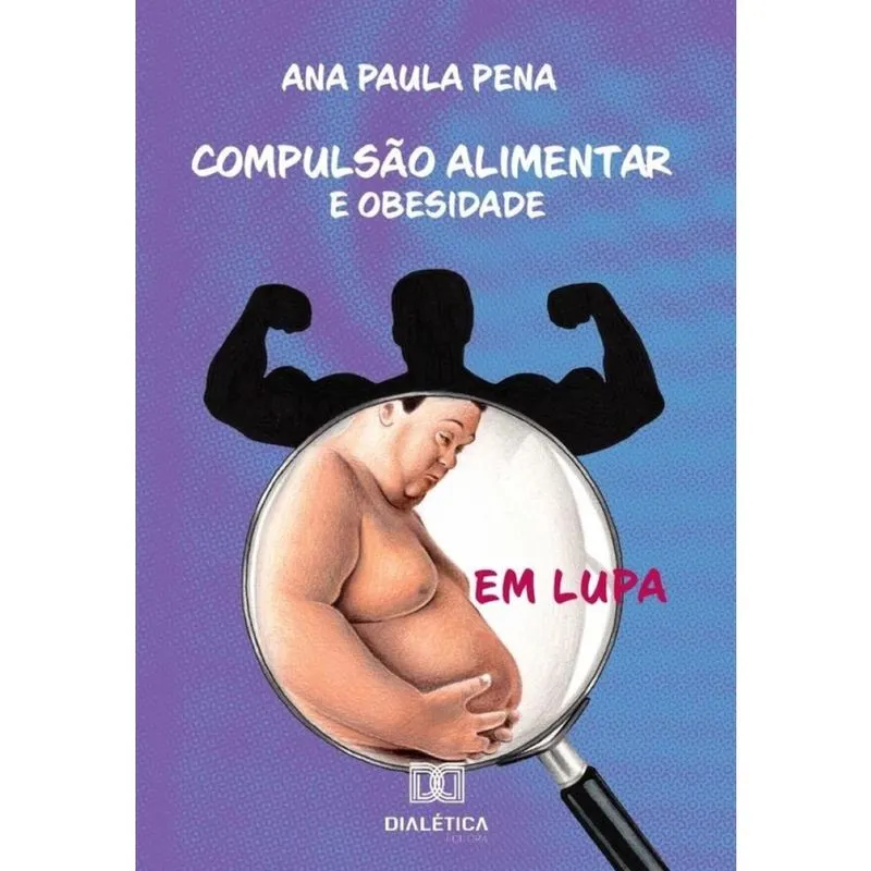 Compulsão alimentar e obesidade em lupa-Português