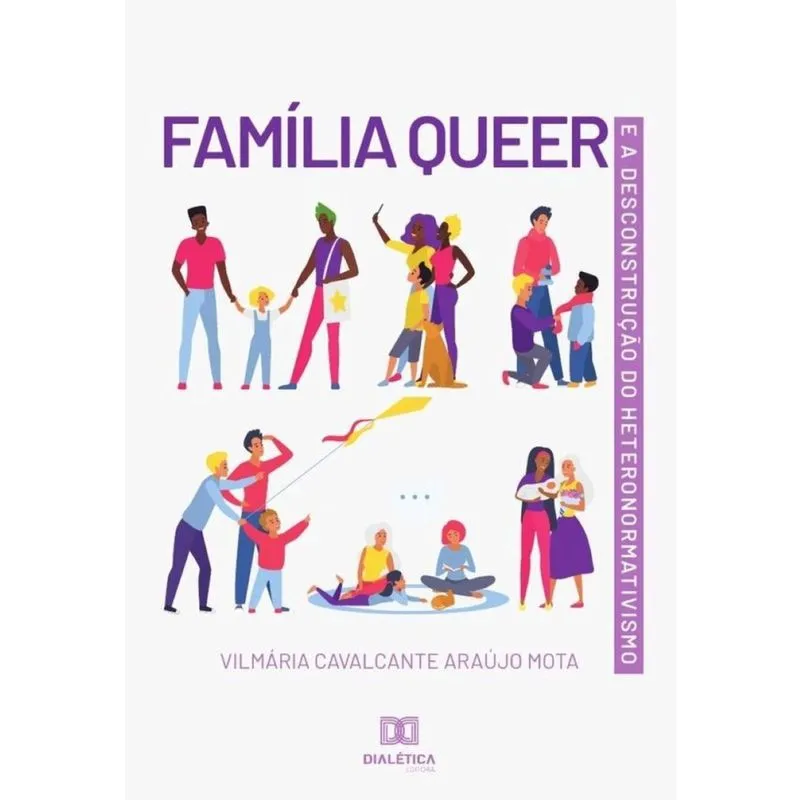 Família Queer e a Desconstrução do Heteronormativismo - Português