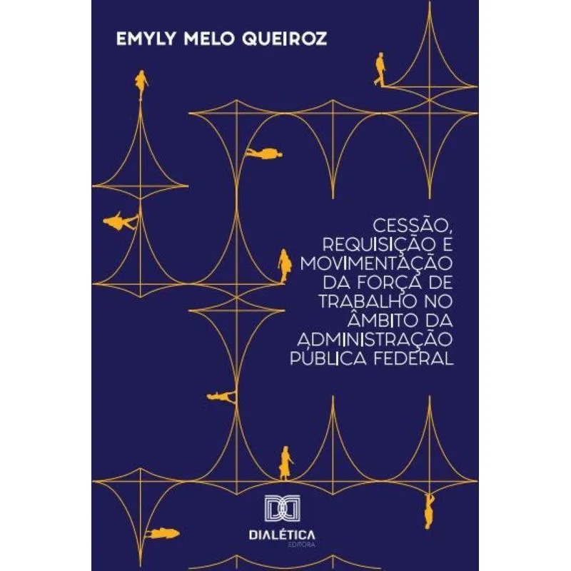 Cessão, requisição e movimentação da força de trabalho no â