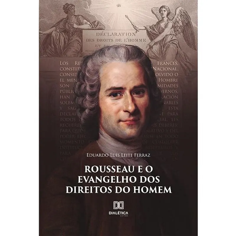 Rousseau e o Evangelho dos Direitos do Homem