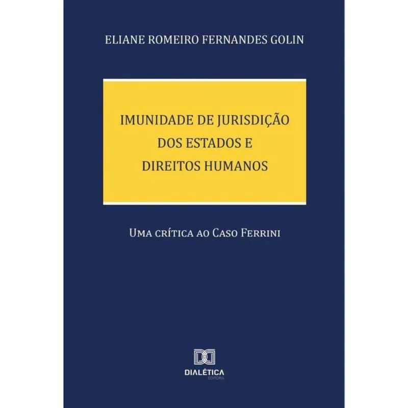 Imunidade de Jurisdição dos Estados e Direitos Humanos-Português