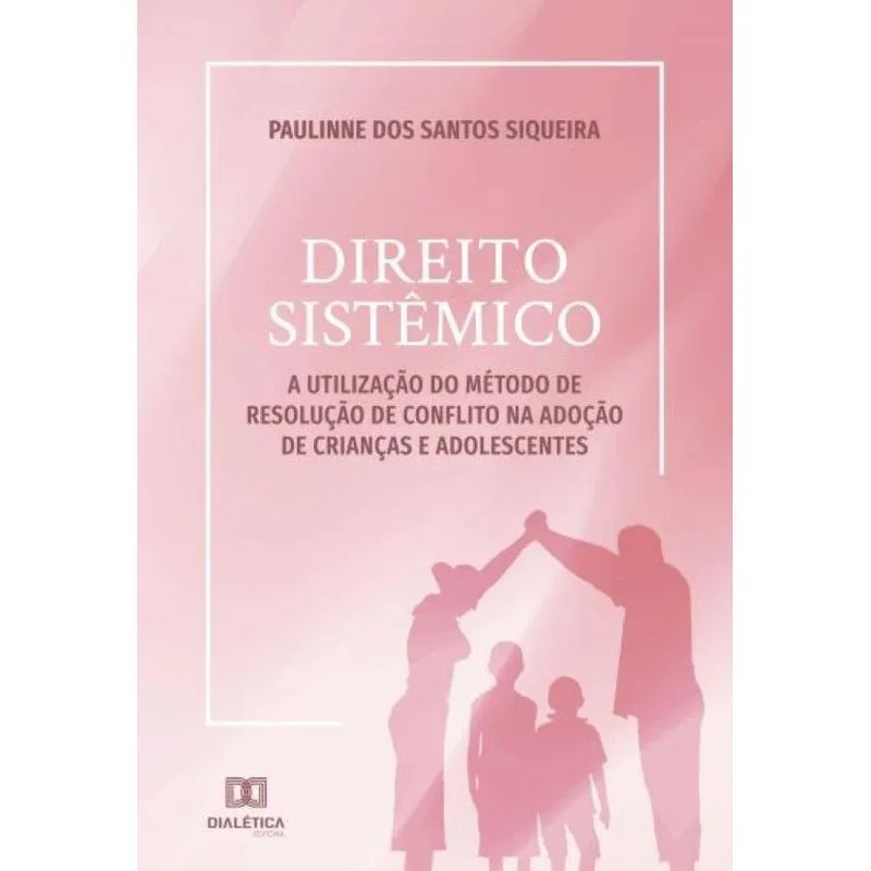 Direito Sistêmico: a utilização do método de resolução de c