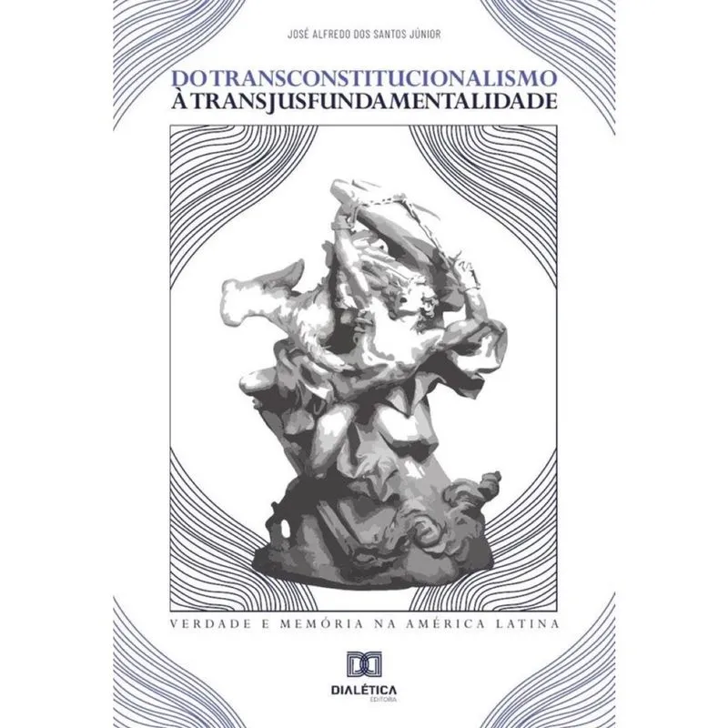 Do Transconstitucionalismo à Transjusfundamentalidade-Português