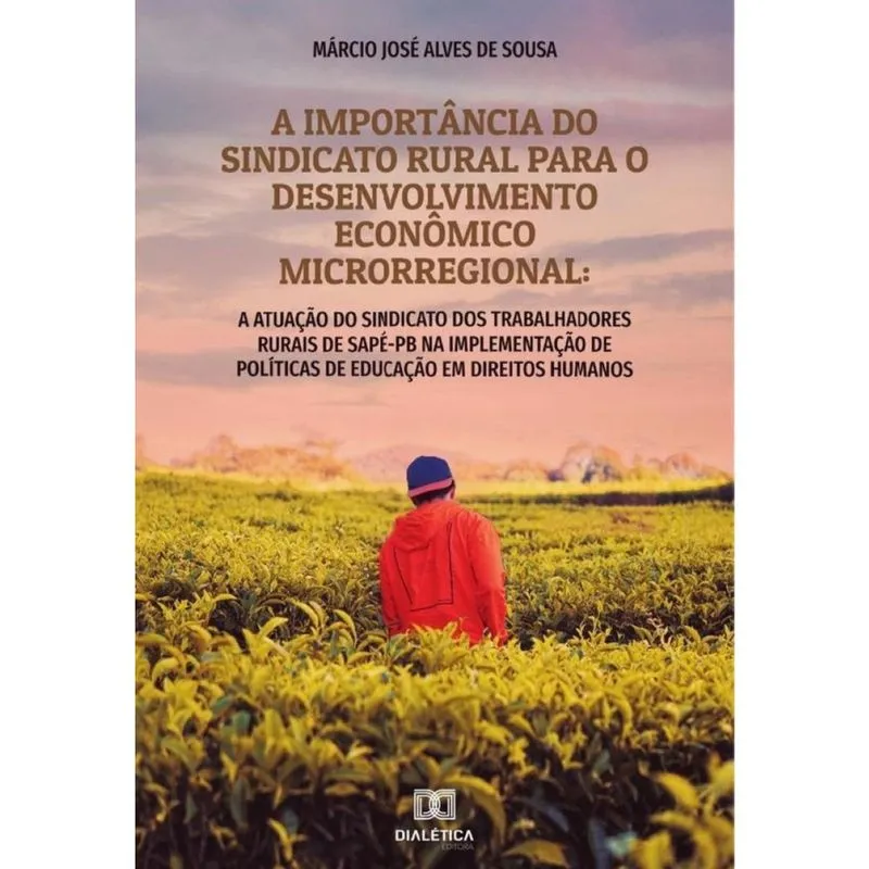 A importância do sindicato rural para o desenvolvimento econômico microrregional-Português