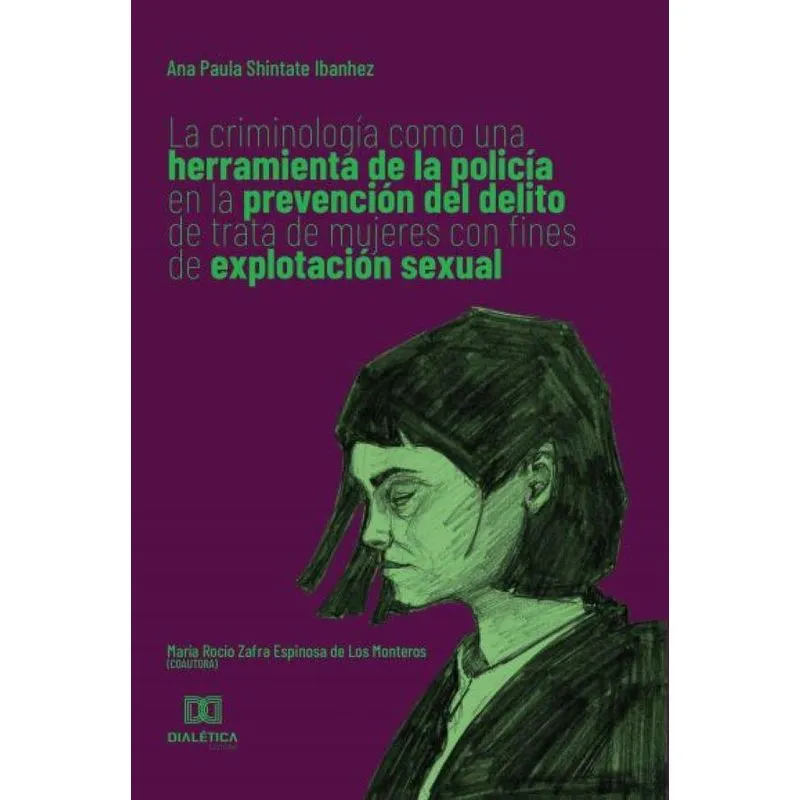 La criminología como una herramienta de la policía en la pr