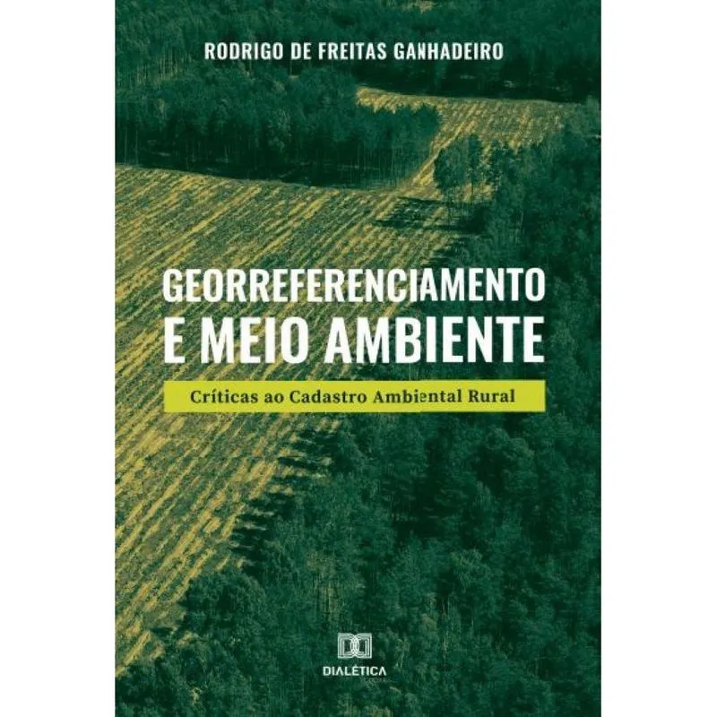 Georreferenciamento e meio ambiente: críticas ao cadastro A