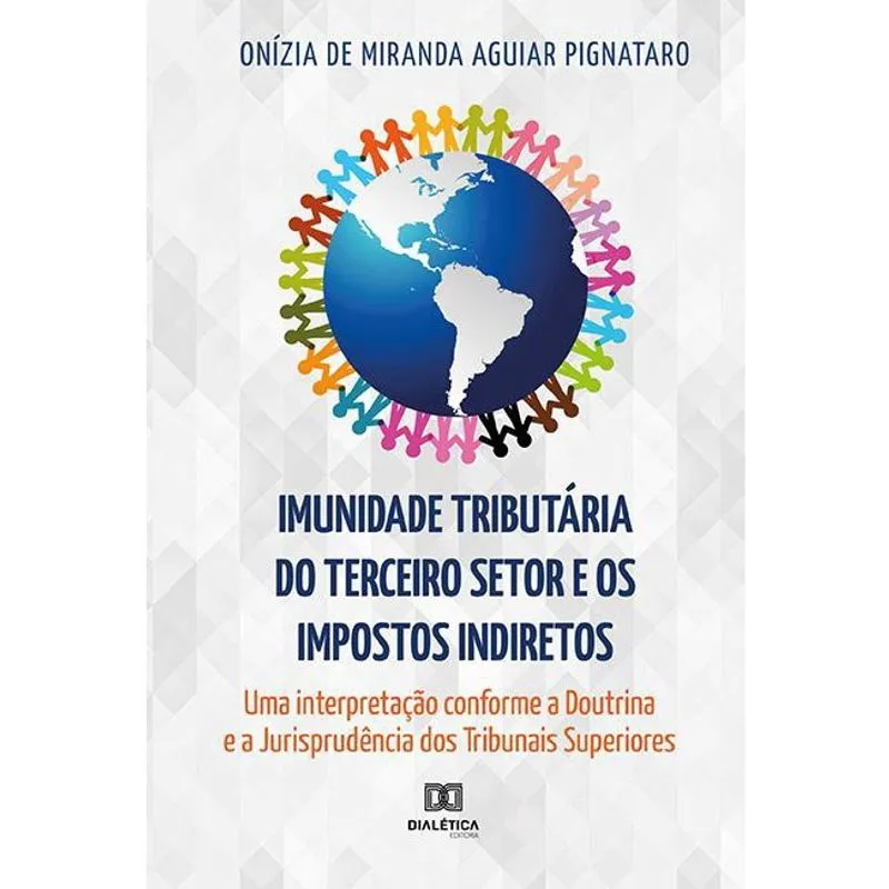 Imunidade tributária do Terceiro Setor e os impostos indire