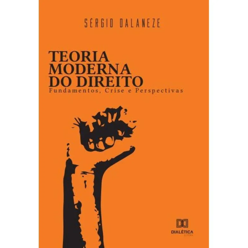 Teoria Moderna do Direito: Fundamentos, Crise e Perspectiva