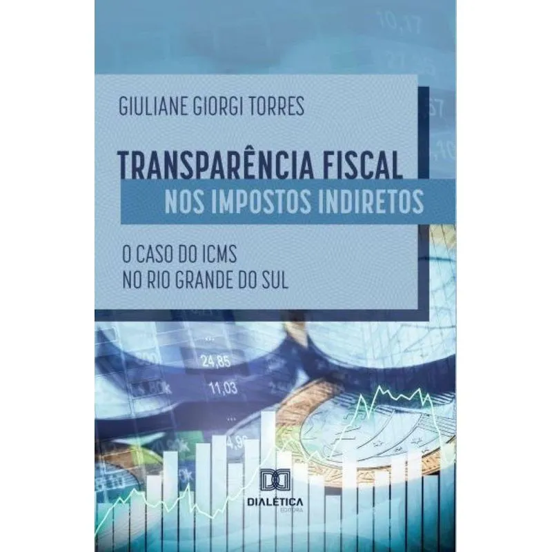 Transparência fiscal nos impostos indiretos: o caso do ICMS