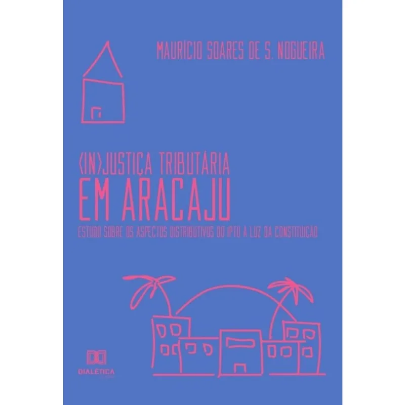 (In)Justiça Tributária em Aracaju-Português