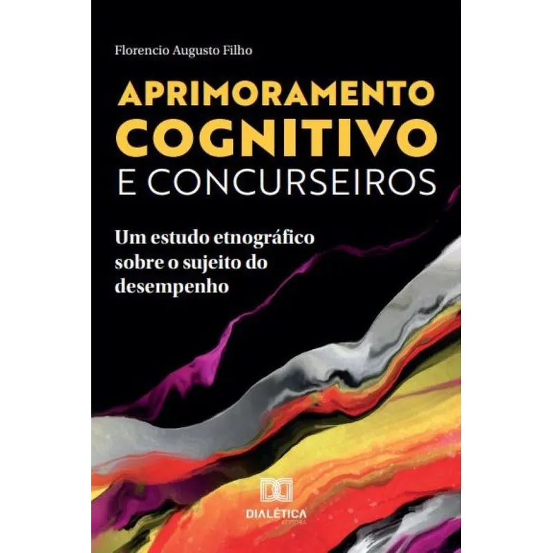 Aprimoramento cognitivo e concurseiros: um estudo etnográfi