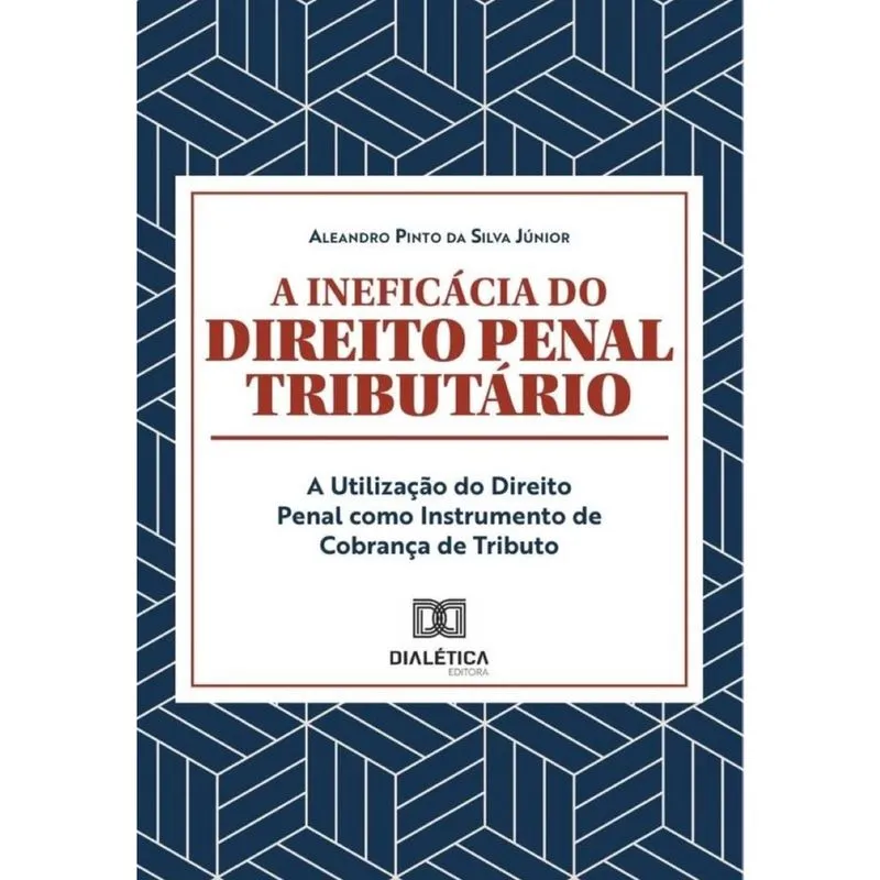 A ineficácia do Direito Penal Tributário-Português